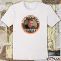 Did You Say Yutes The Great Chamberlain Haller t-shirt