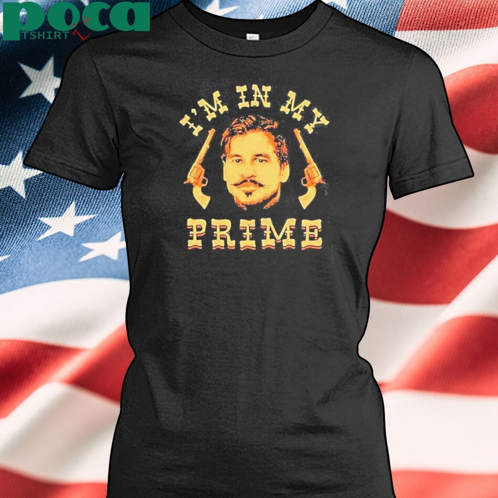 Doc Holliday Face Im In My Prime Shirt