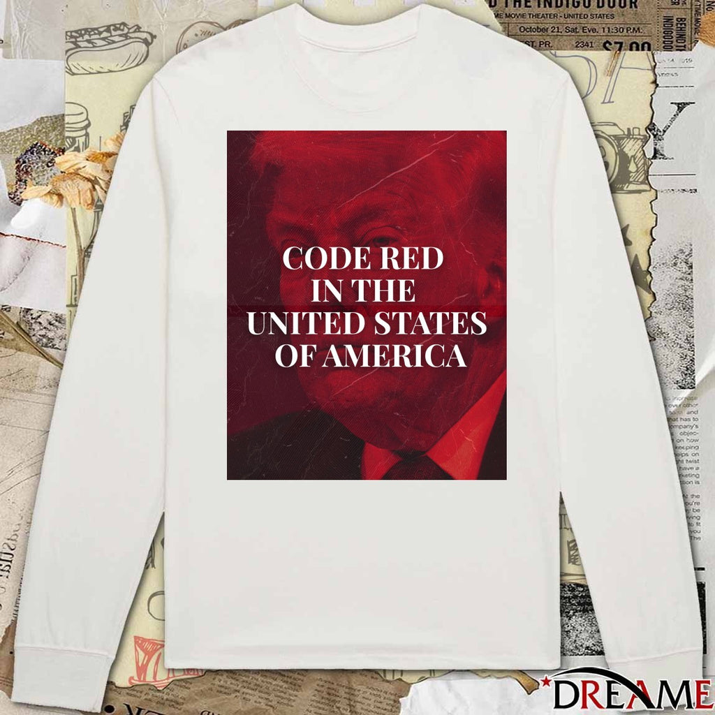 Donald Trump Code Red In The United States Of America t-shirt