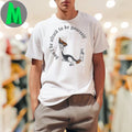 Don’t Be Afraid To Be Yourself Medieval Monster Graphic T-Shirt