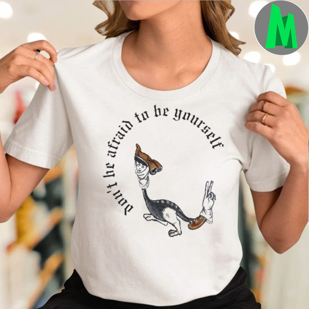 Don’t Be Afraid To Be Yourself Medieval Monster Graphic T-Shirt