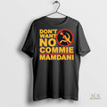 Official Want Commie Mamdani Tee Unisex T-shirt, Sweatshirt, Hoodie (1)