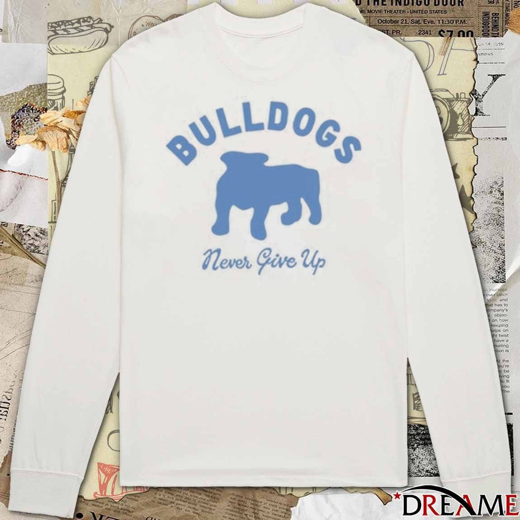Duke And Winston Bulldogs Never Give Up t-shirt