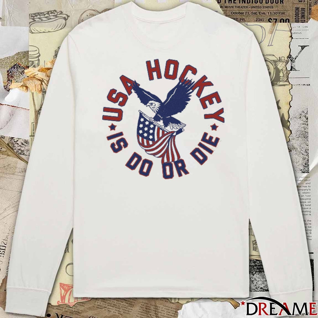 Eagle USA Hockey Is Do Or Die t-shirt