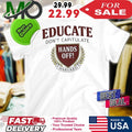 Educate Don’t Capitulate Hands Off Harvard Anti Trump shirt