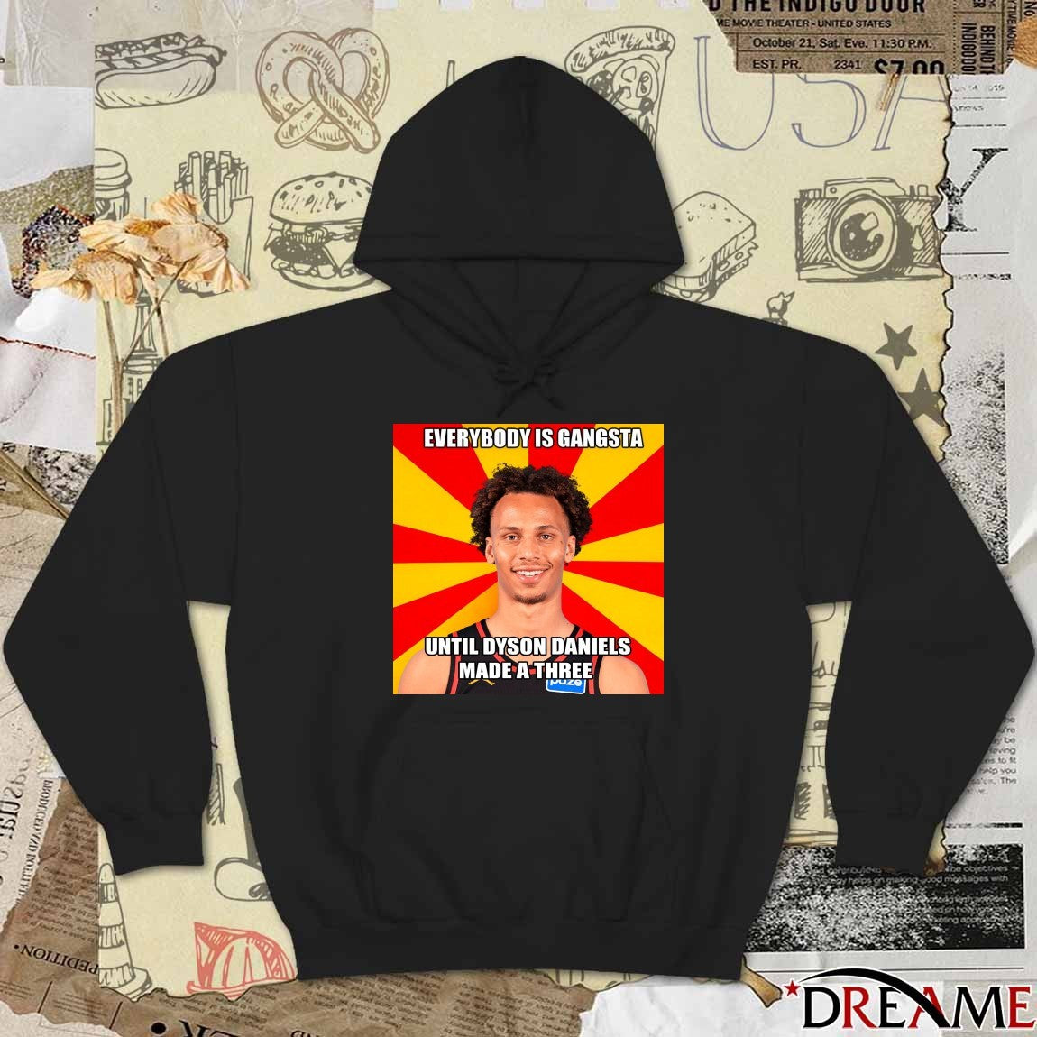 Everybody Is Gangsta Until Dyson Daniels A-Made A Three t-shirt