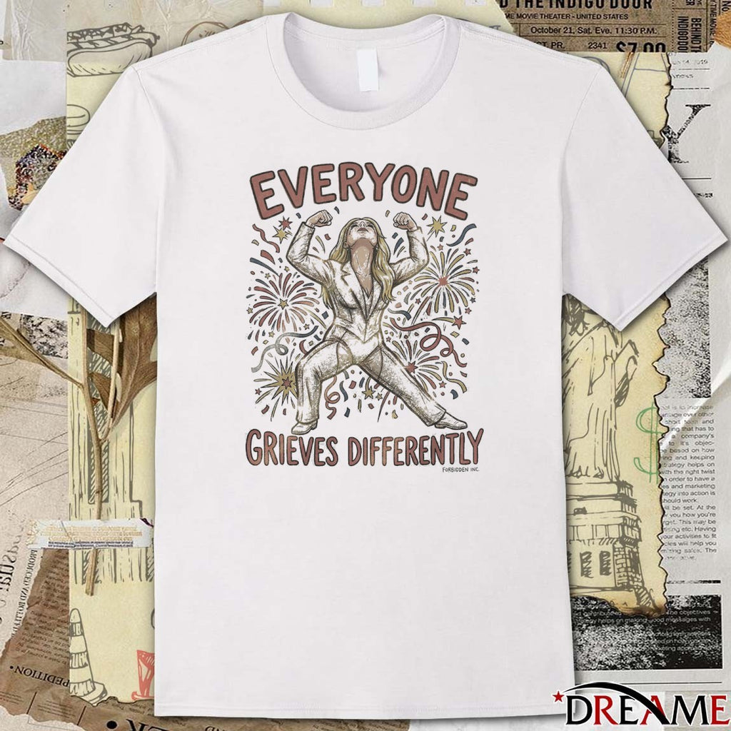 Everyone Grieves Differently 2026 t-shirt