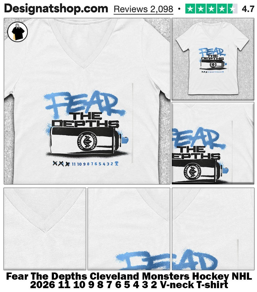 Fear The Depths Cleveland Monsters Hockey NHL 2026 11 10 9 8 7 6 5 4 3 2 shirt