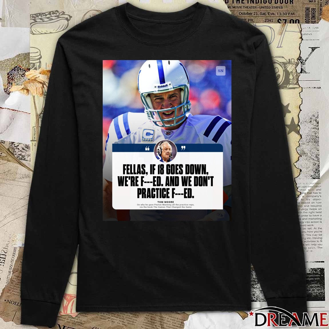 Fellas If 18 Goes Down We’re F And We Don’t Practice F Tom Moore Poster t-shirt