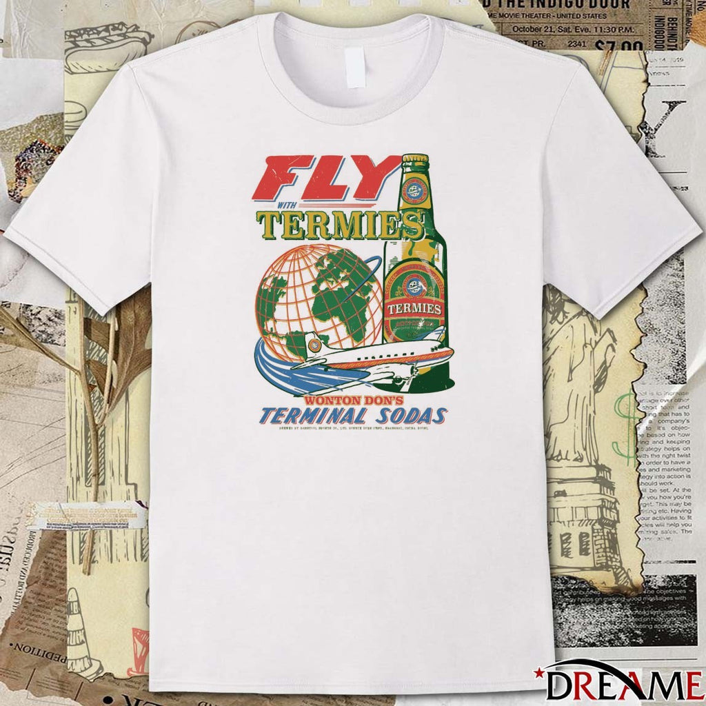 Fly With Termies Pigment Dyed Wonton Don’t Terminal Sodas t-shirt