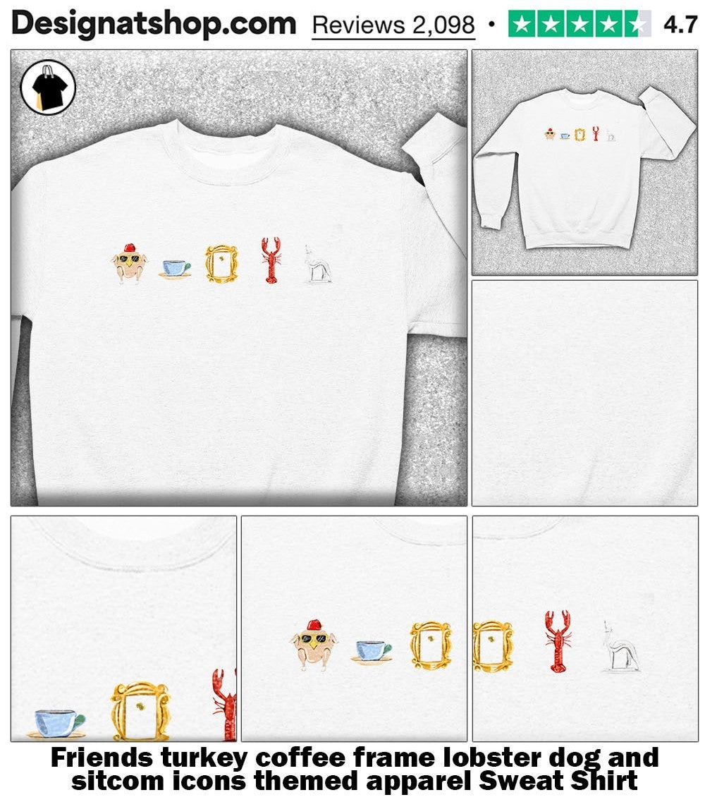 Friends turkey coffee frame lobster dog and sitcom icons themed apparel shirt