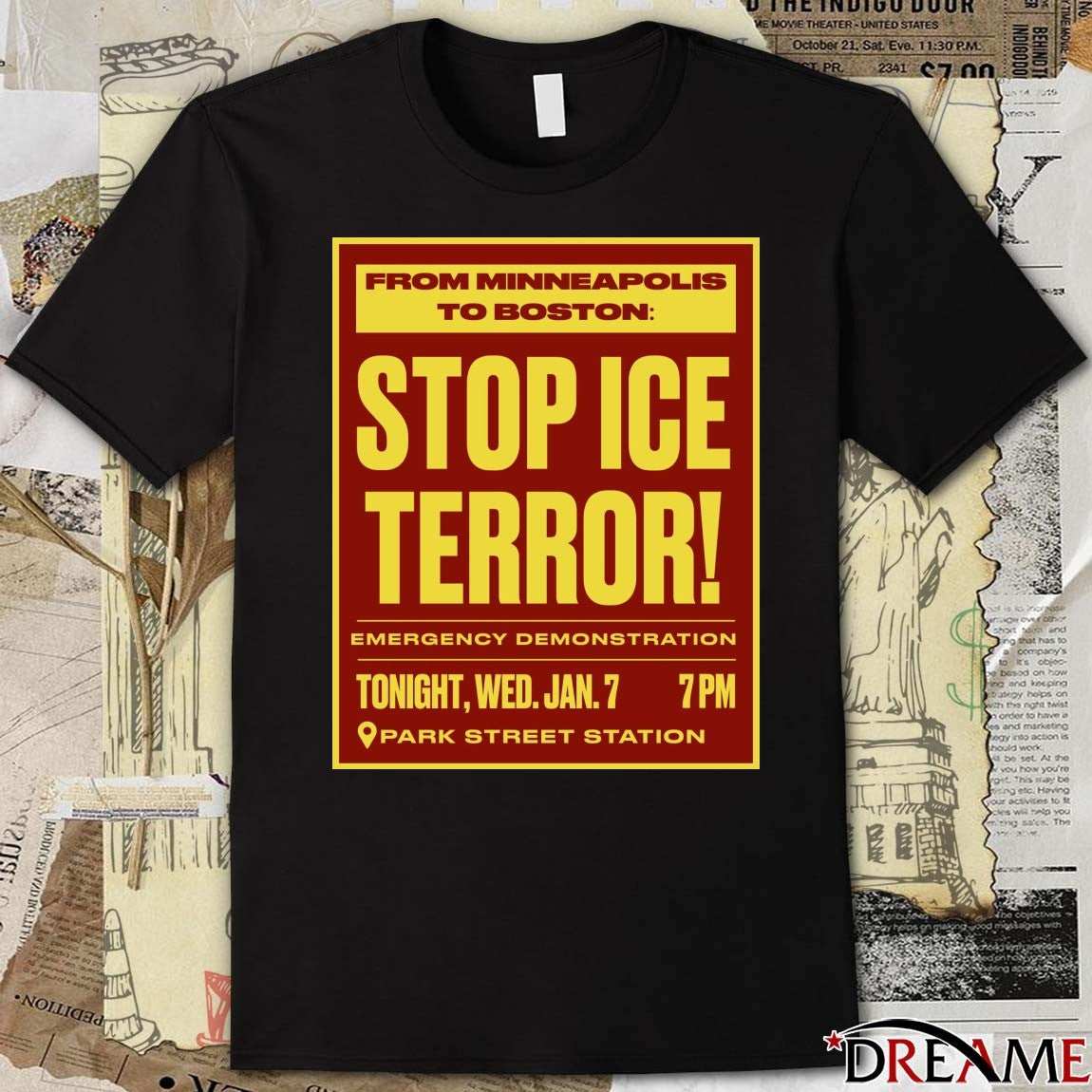 From Minneapolis To Boston Stop Ice Terror Emergency Demonstration Jan 7 2026 Poster t-shirt