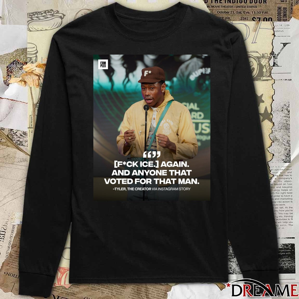 Fuck ICE Again And Anymore That Voted For That Man Tyler The Creator Poster t-shirt
