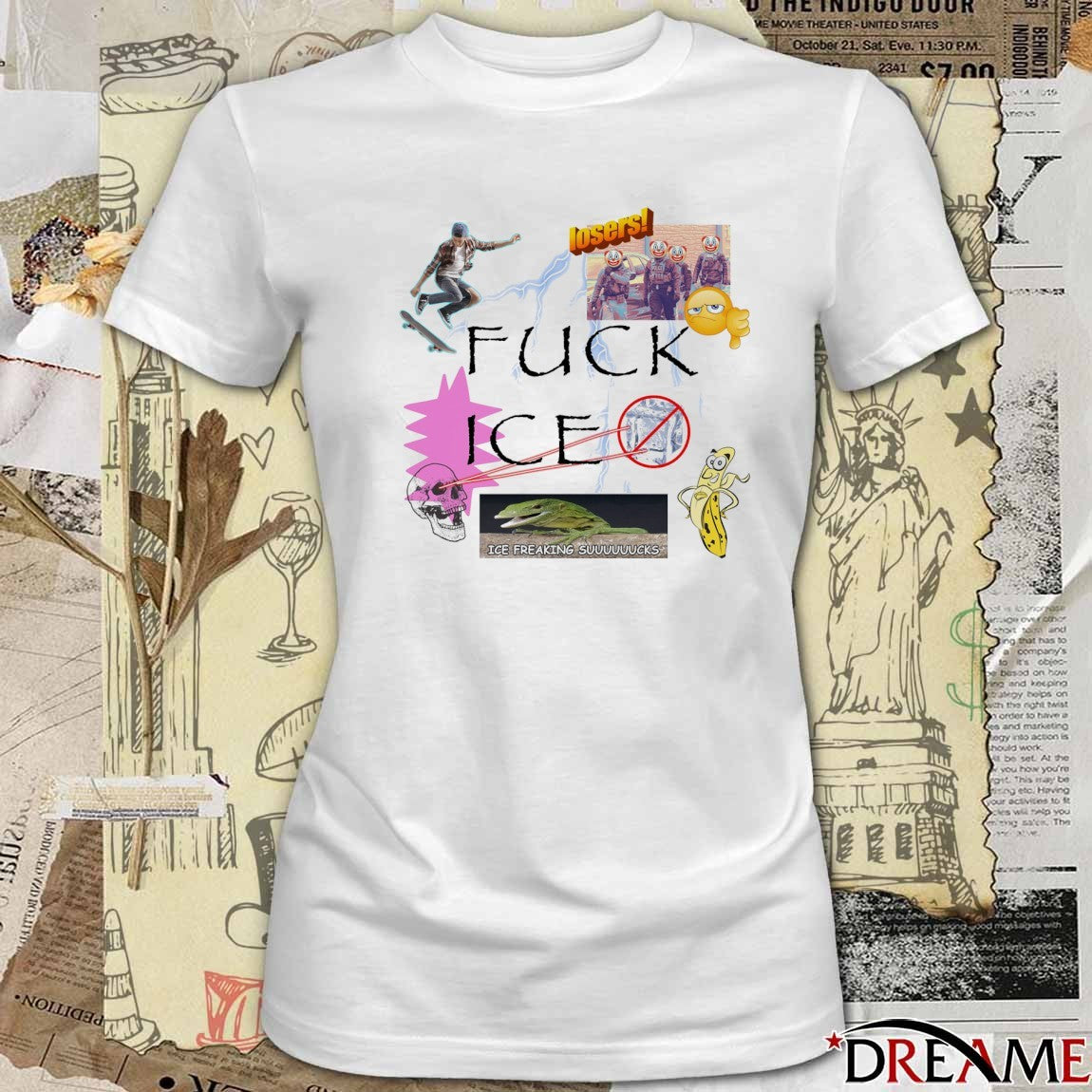 Fuck ICE ICE Freaking Suuuuuuks Losers t-shirt