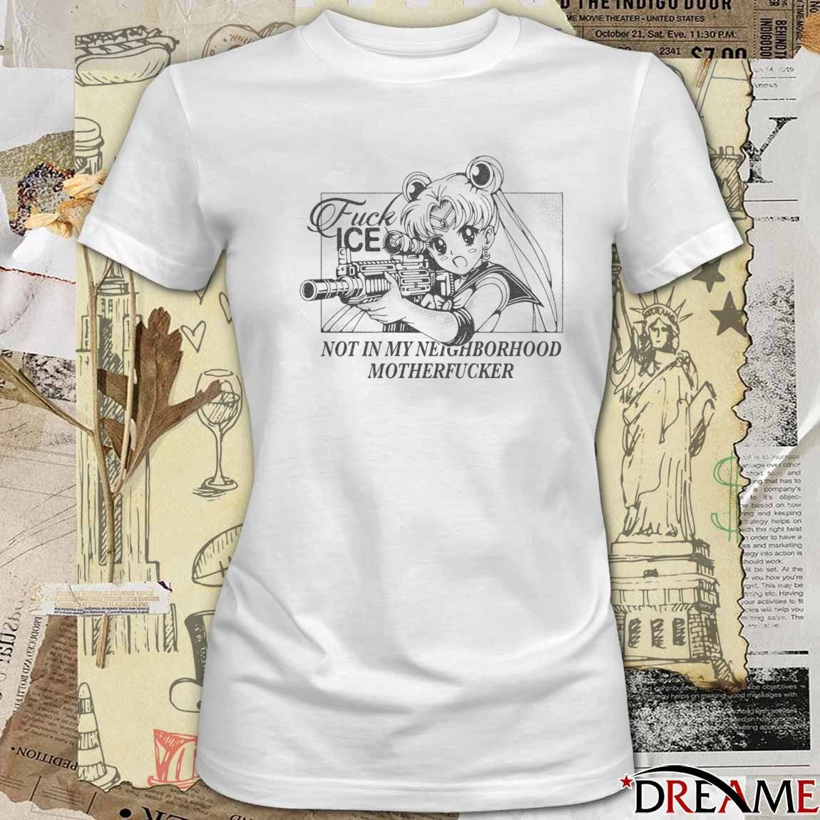 Fuck ICE Not In My Neighborhood Motherfucker 2026 t-shirt