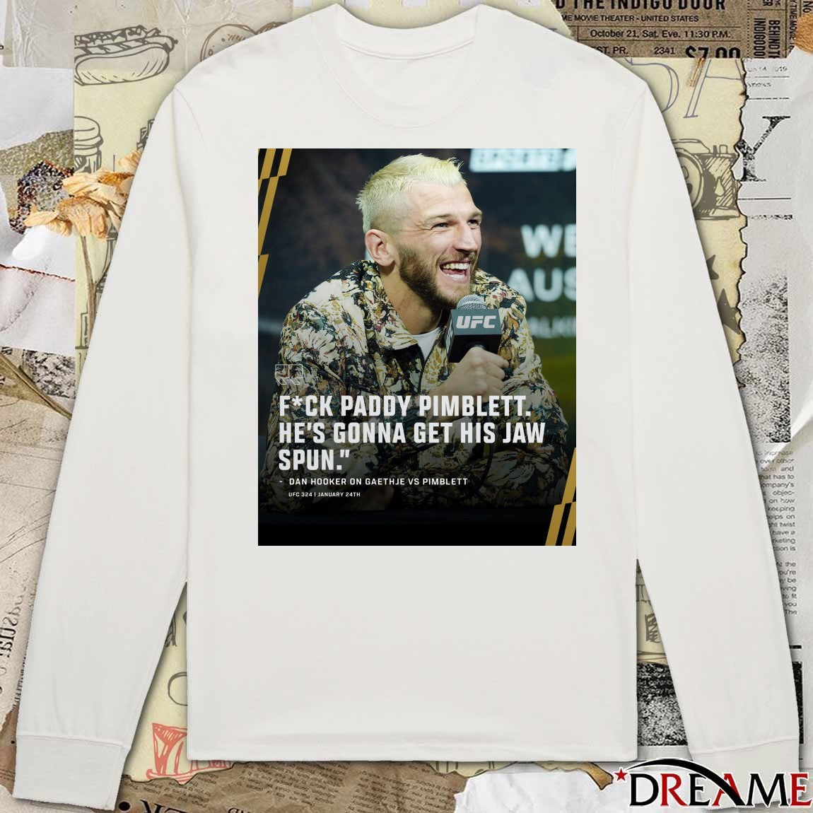 Fuck Paddy Pimblett He’s Gonna Get His Jaw Spun Dan Hooker On Gaethje Vs Pimblett Poster t-shirt