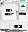 Fuck Wemby Victor Wembanyama San Antonio Spurs Basketball NBA 2026 shirt