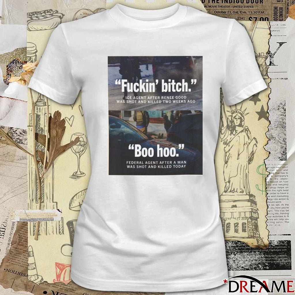 Fuckin Bitch Boo Hoo Justice For Alex Pretti and Renee Good Minnesota Poster t-shirt