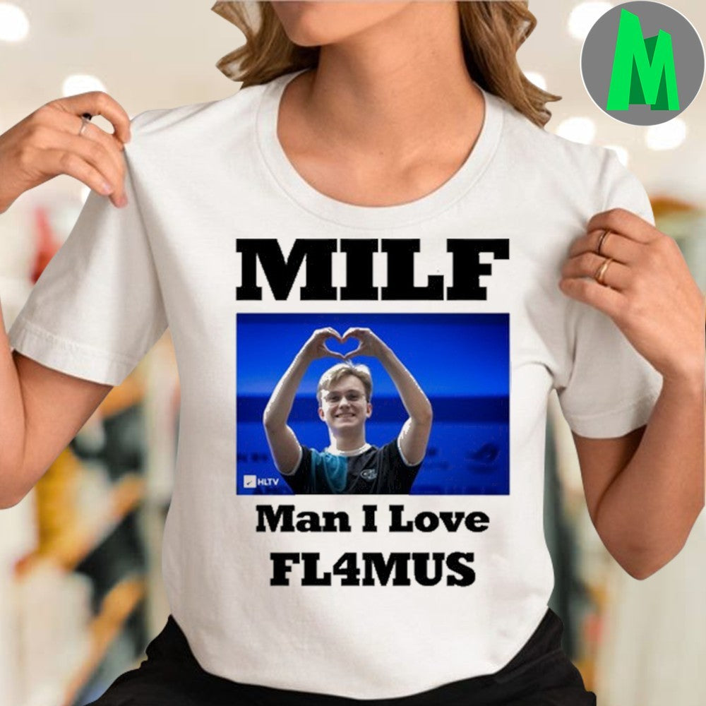 GamerLegion Dan MILF Man I Love FL4MUS HLTV Graphic T-Shirt