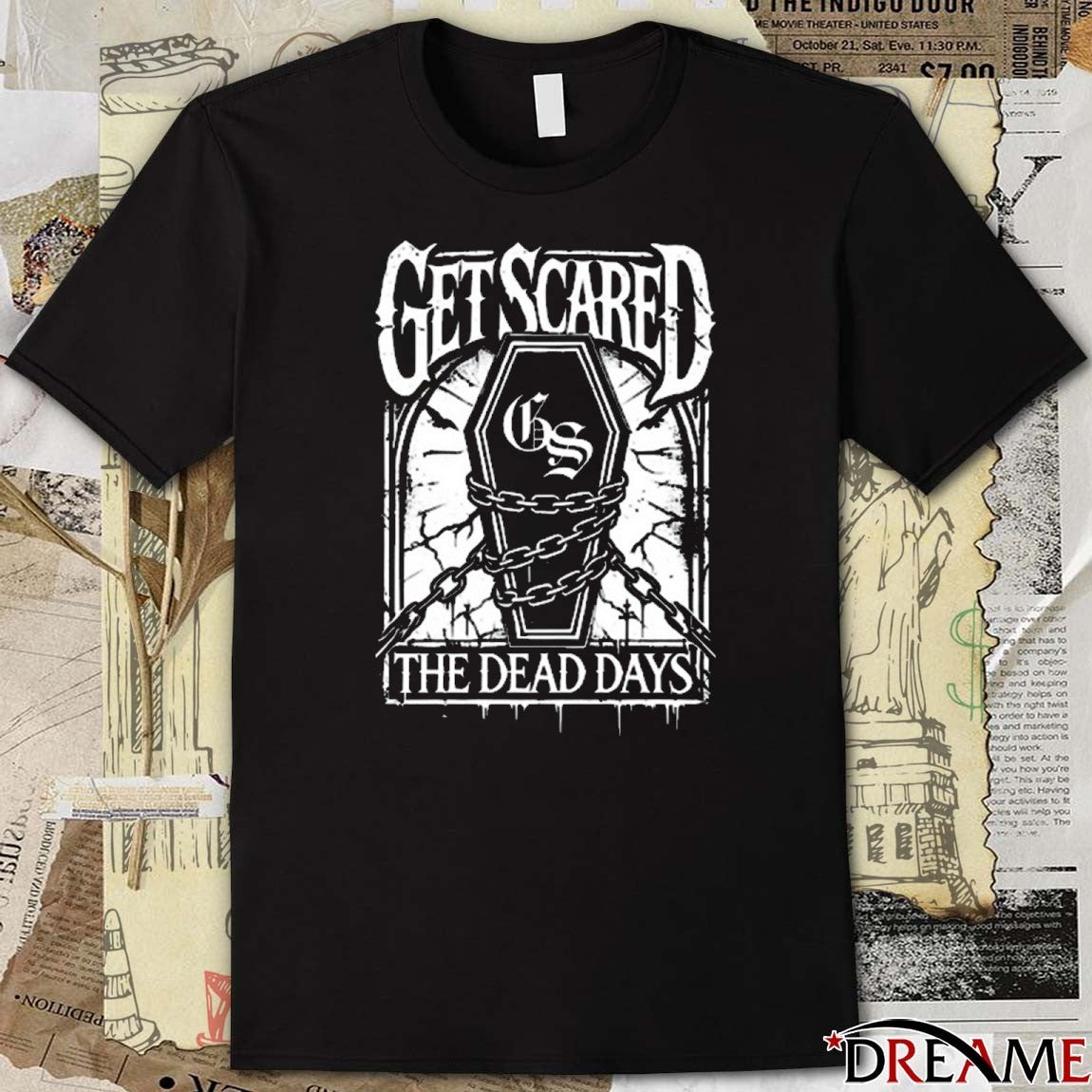 Get Scared The Dead Days Coffin Graphic 2025 t-shirt