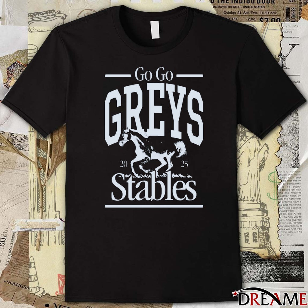 Go Go Greys Stables 2025 t-shirt