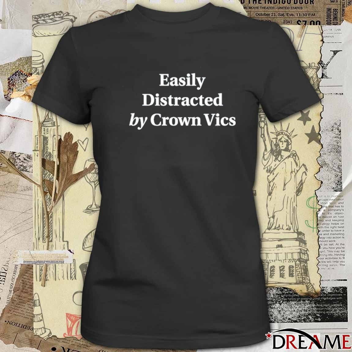 Greg Biffle Easily Distracted By Crown Vics t-shirt