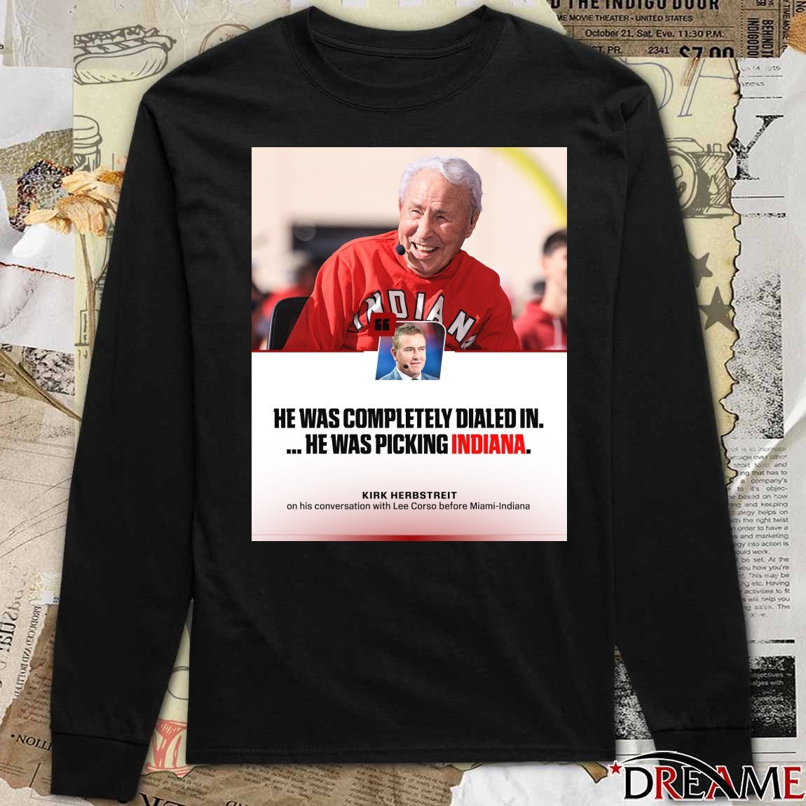 He Was Completely Dialed In He Was Picking Indiana Kirk Herbstreit Coach Corso Poster t-shirt