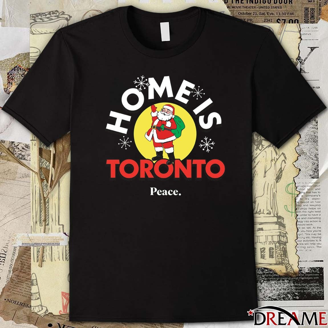 Home is Toronto Santa Claus Parade Peace Christmas 2025 t-shirt