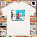 Honey hand me the hair dryer cartoon shirt