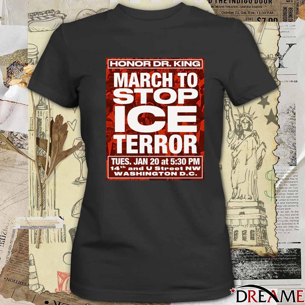 Honor Dr. King March To Stop ICE Terror January 20 2026 Washington DC Poster t-shirt