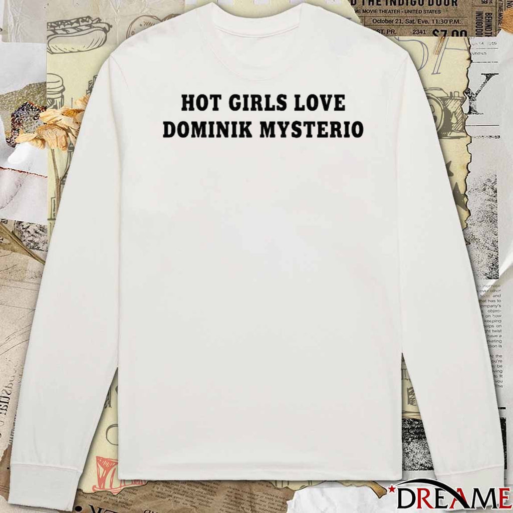 girls love Dominik Mysterio Liv Morgan t-shirt