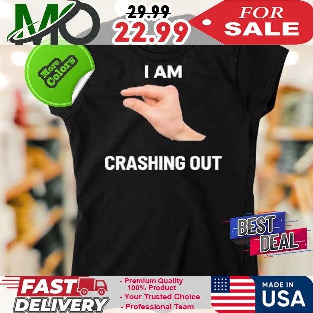 I Am This Close To Crashing Out Shirt