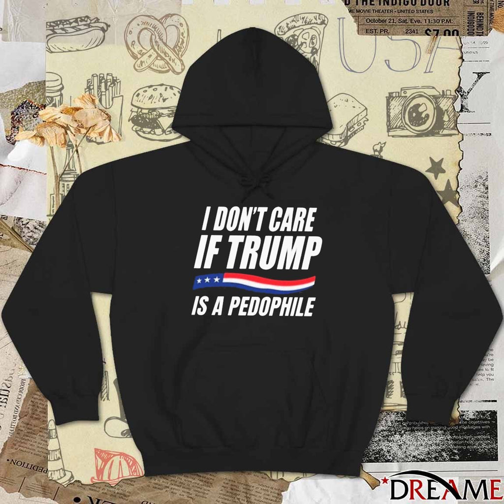 I Don’t Care If Trump Is A Pedophile American flag t-shirt