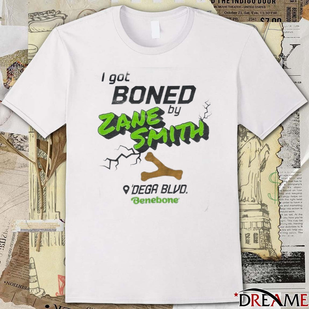 I Got Boned By Zane Smith Dega BLVD Benebone 2025 t-shirt