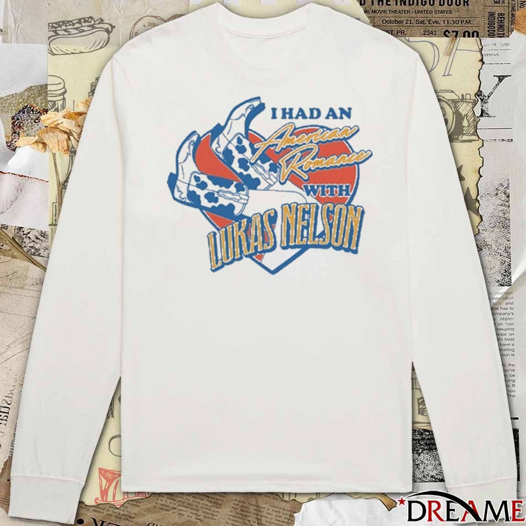 I Had An American Romance Lukas Nelson Cowgirl Boots t-shirt