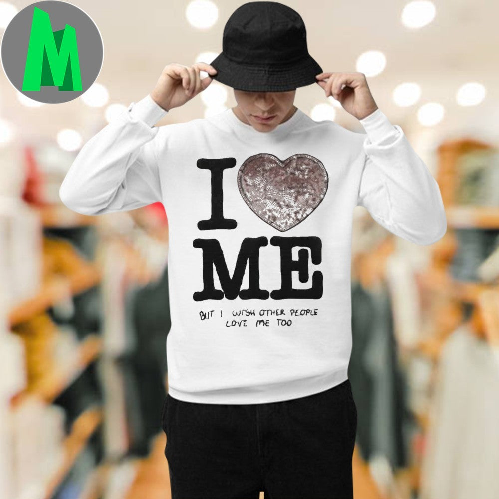 I Love Me But I Wish Other People Love Me Too Sparkle Heart T-Shirt – Self-Love & Positivity Apparel