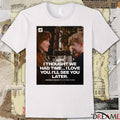 I Thought We Had Time I Love You I’ll See You Later Macaulay Culkin On Catherine O’Hara Poster t-shirt