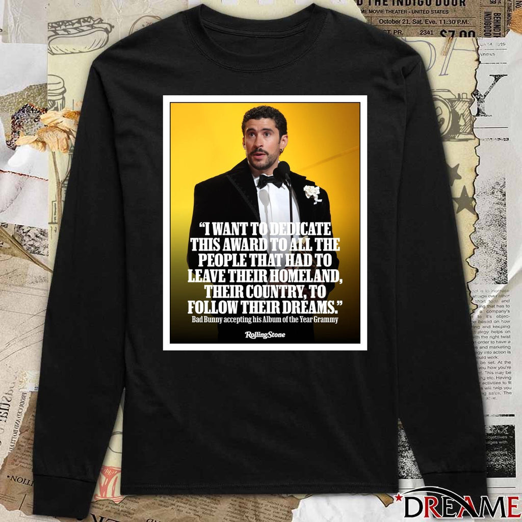 I Want To Dedicate This Award To All The People That Had To Leave Their Homeland Their Country To Follow Their Dreams Bad Bunny Grammys Poster t-shirt