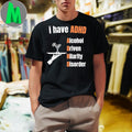 I have ADHD Alcohol Driven Hilarity Disorder Shirt