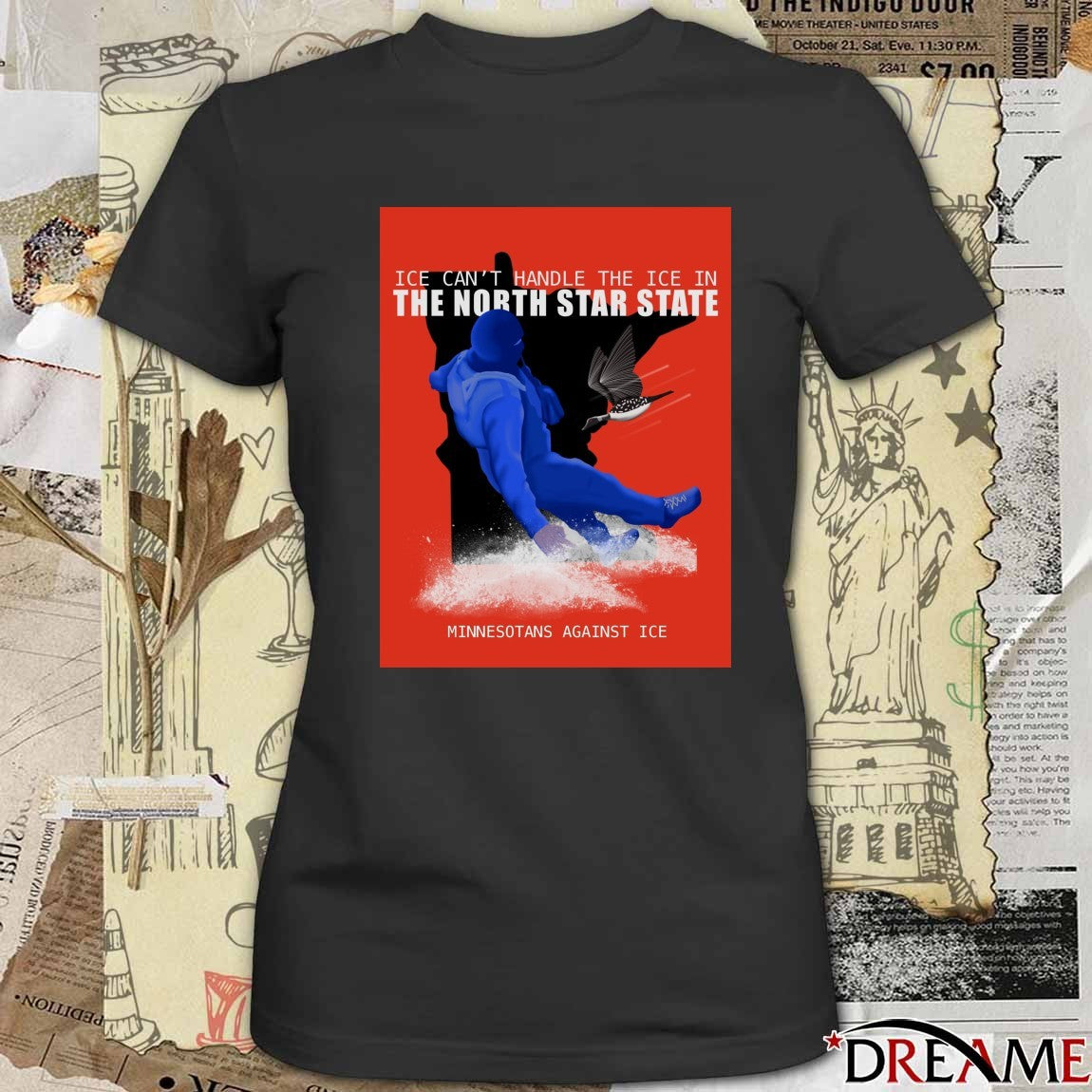 ICE Can’t Handle The ICE In The North Star State Minnesotans Against ICE t-shirt
