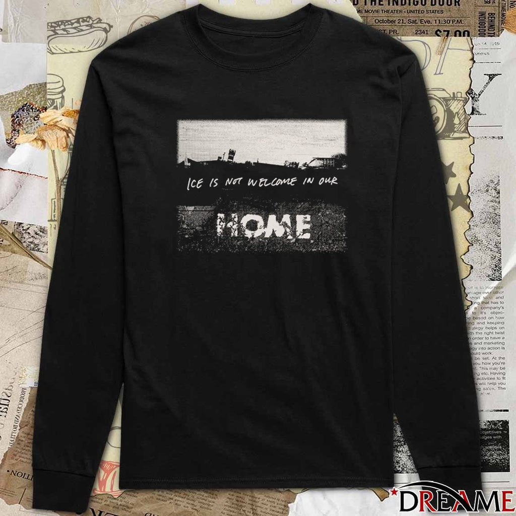 ICE Is Not Welcome In Our Home 2026 t-shirt