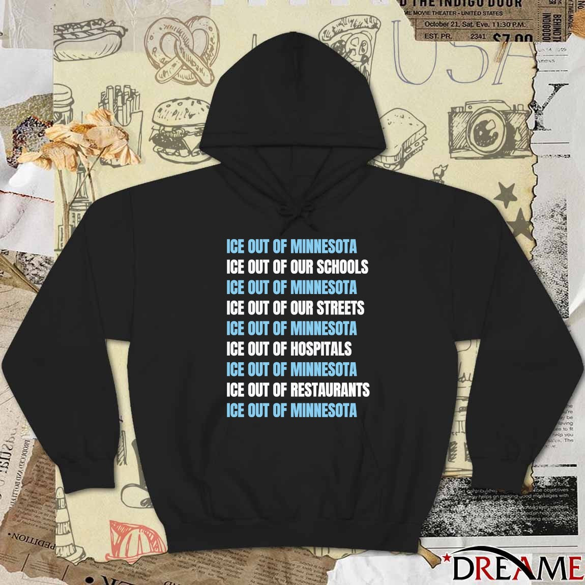 ICE Out Of Minnesota Schools Our Streets Hospitals Restaurants t-shirt