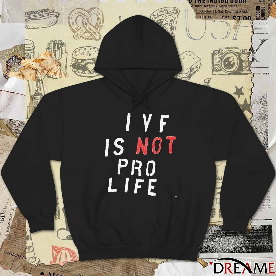 IVF Is Not Pro Life March for Life 2026 t-shirt