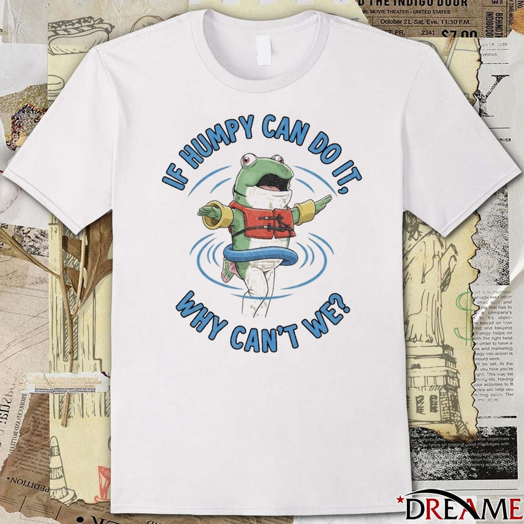 If Humpy Can Do It Why Can’t We Humpy Salmon Seattle Mariners Painting t-shirt