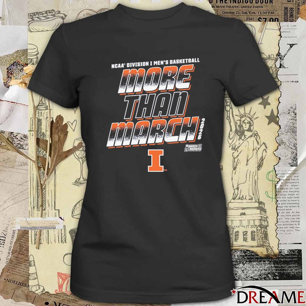 Illinois Fighting Illini 2026 NCAA Division I Men’s Basketball More Than March t-shirt
