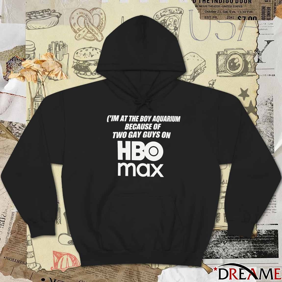 I’m At The Boy Aquarium Because Of Two Gay Guys On HBO Max t-shirt