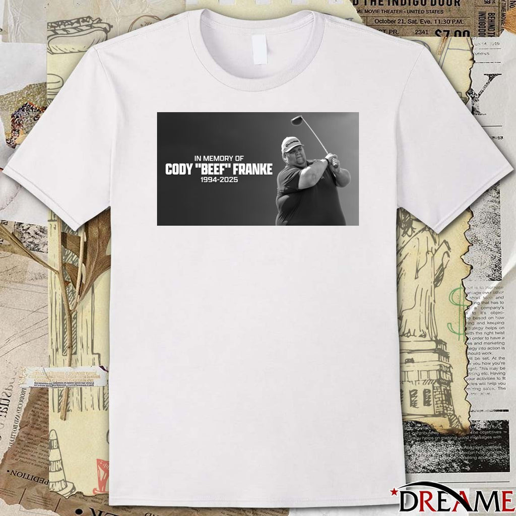 In Memory Of Cody Beef Franke 1994 – 2025 Fore Play Poster t-shirt