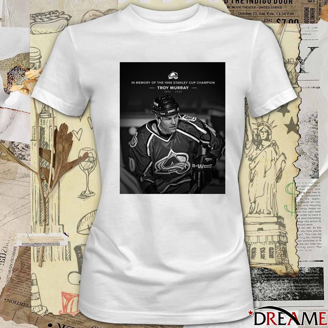 In Memory Of The 1996 Stanley Cup Champion Troy Murray 1962-2026 t-shirt