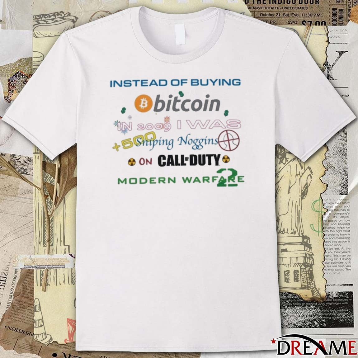 Instead Of Buying Bitcoin 2009 I Was Sniping Noggin Call Of Duty Warfare 2 t-shirt