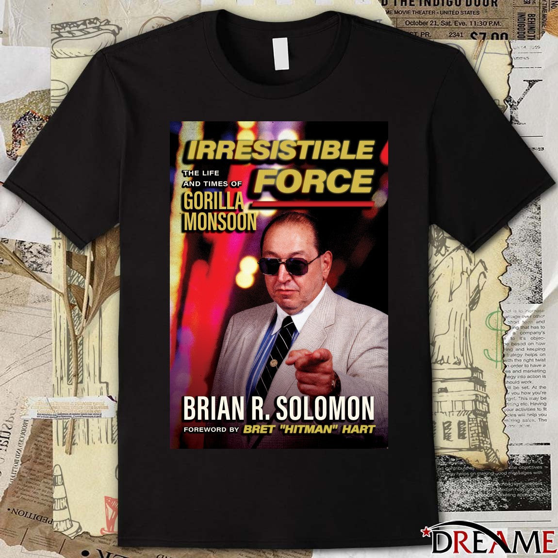 Irresistible Force The Life And Times Of Gorilla Monsoon Brian R. Solomon Poster t-shirt